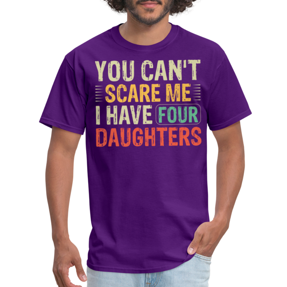 You Can't Scare Me Shirt For Dads with Four Daughters T-shirt - purple