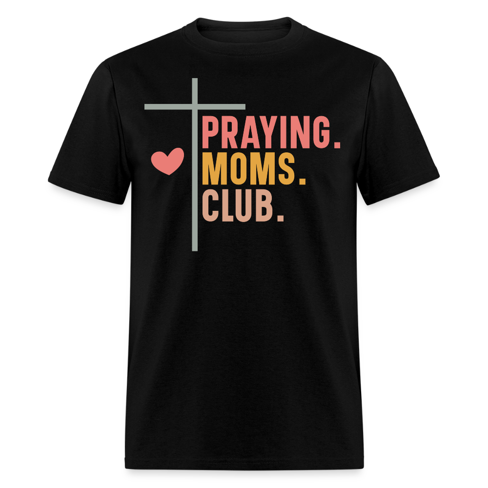 Praying Moms Club Christian T-shirt - black