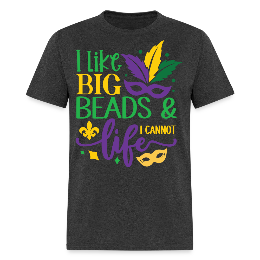 Big Beads and Life Mardi Gras Tee Funny Mardi Gras Bead T-shirt - heather black