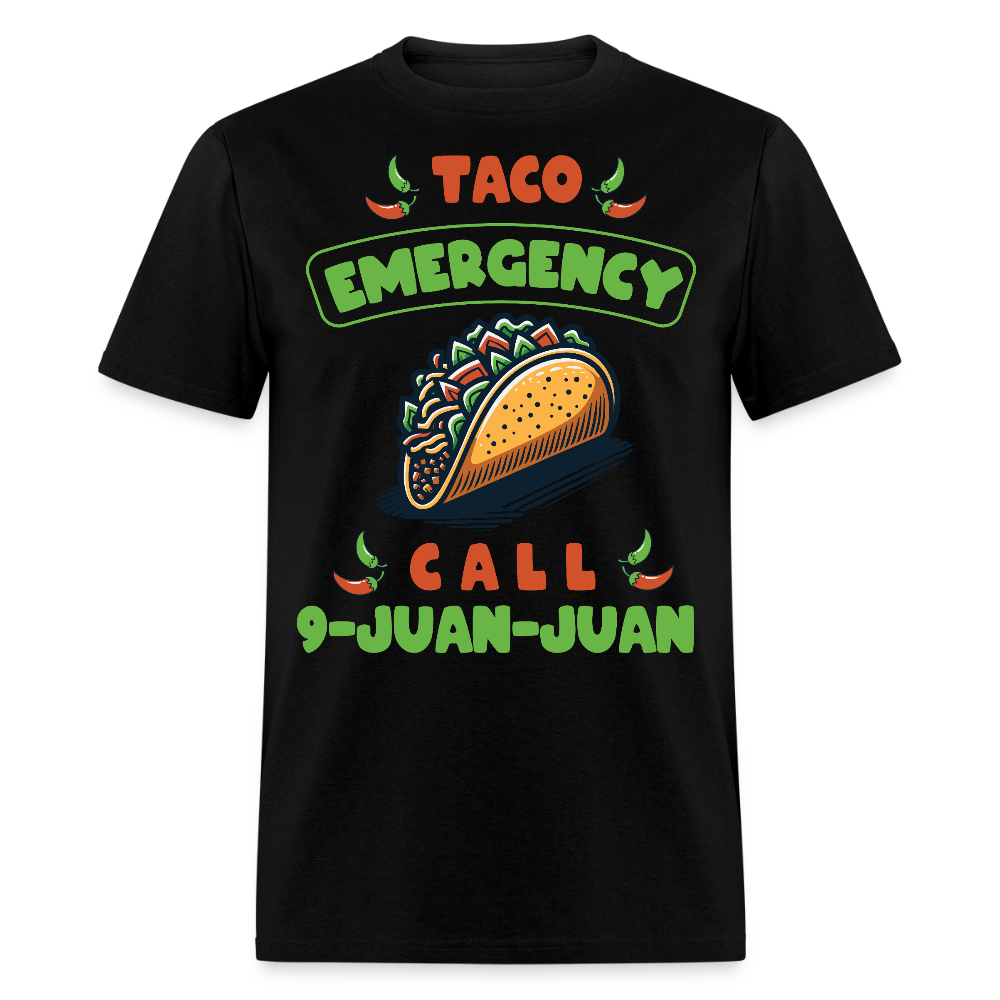 Taco emergency Call 9-juan-juan Tee Mexican Food Lover T-shirt - black