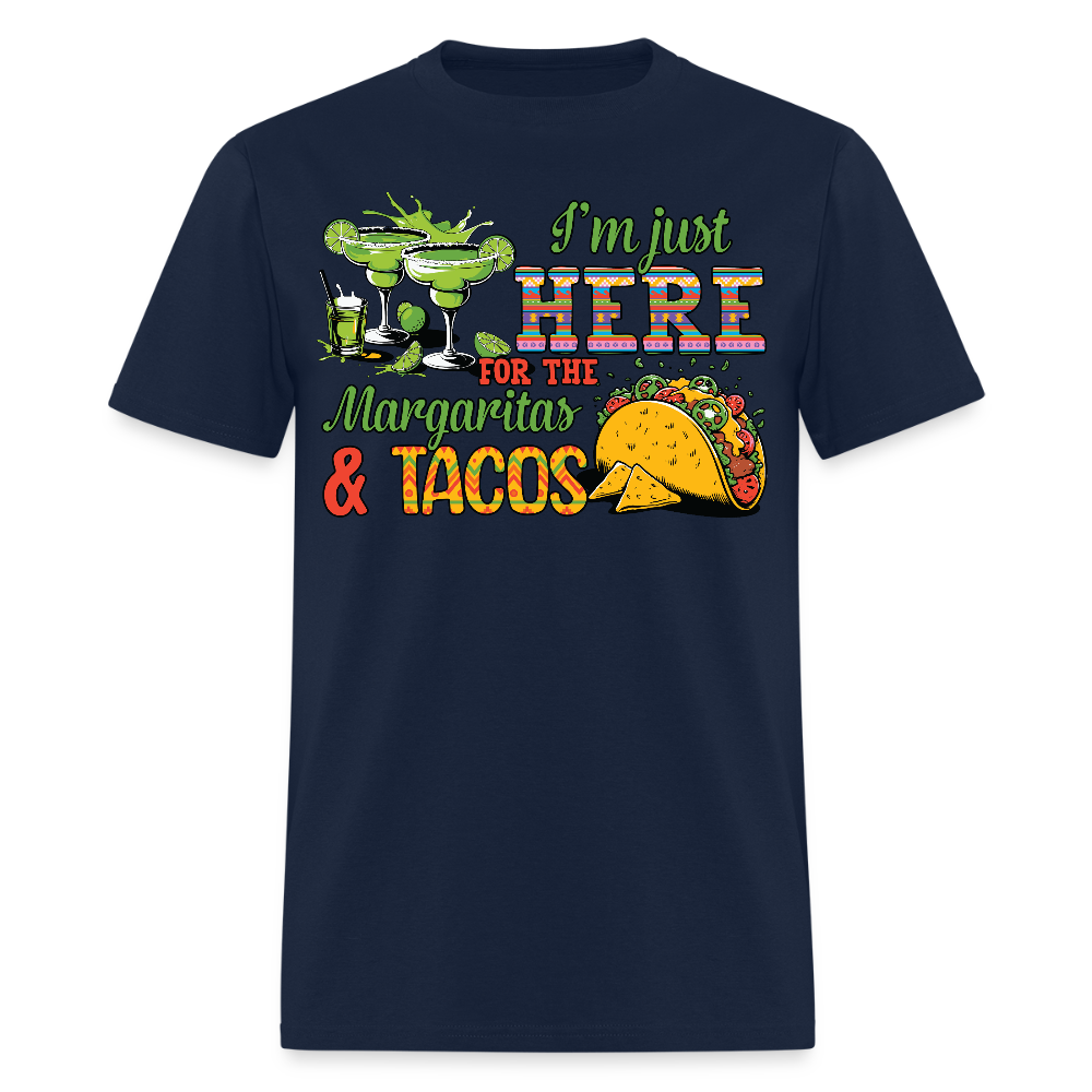 I'm Just Here For The Margaritas And Tacos Party T-shirt - navy
