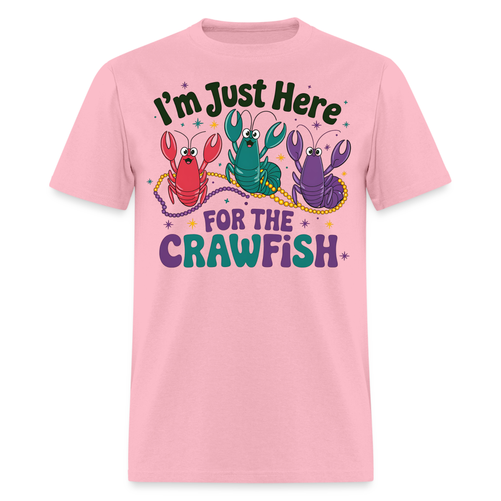 I'm Just Here For The Crawfish Tee Funny Mardi Gras Crawfish T-Shirt - pink