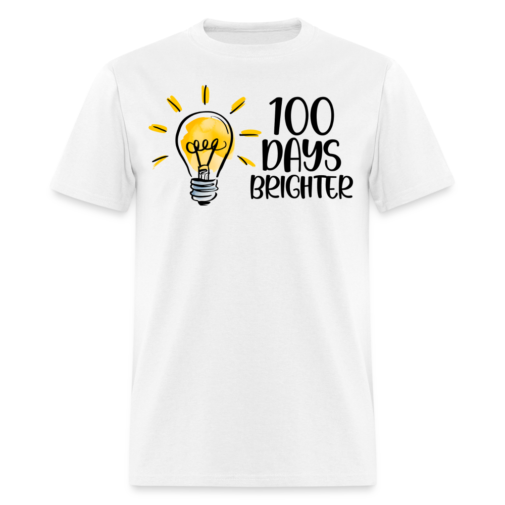 100 Days Brighter Tee for Teachers School Milestone Unisex T-Shirt - white