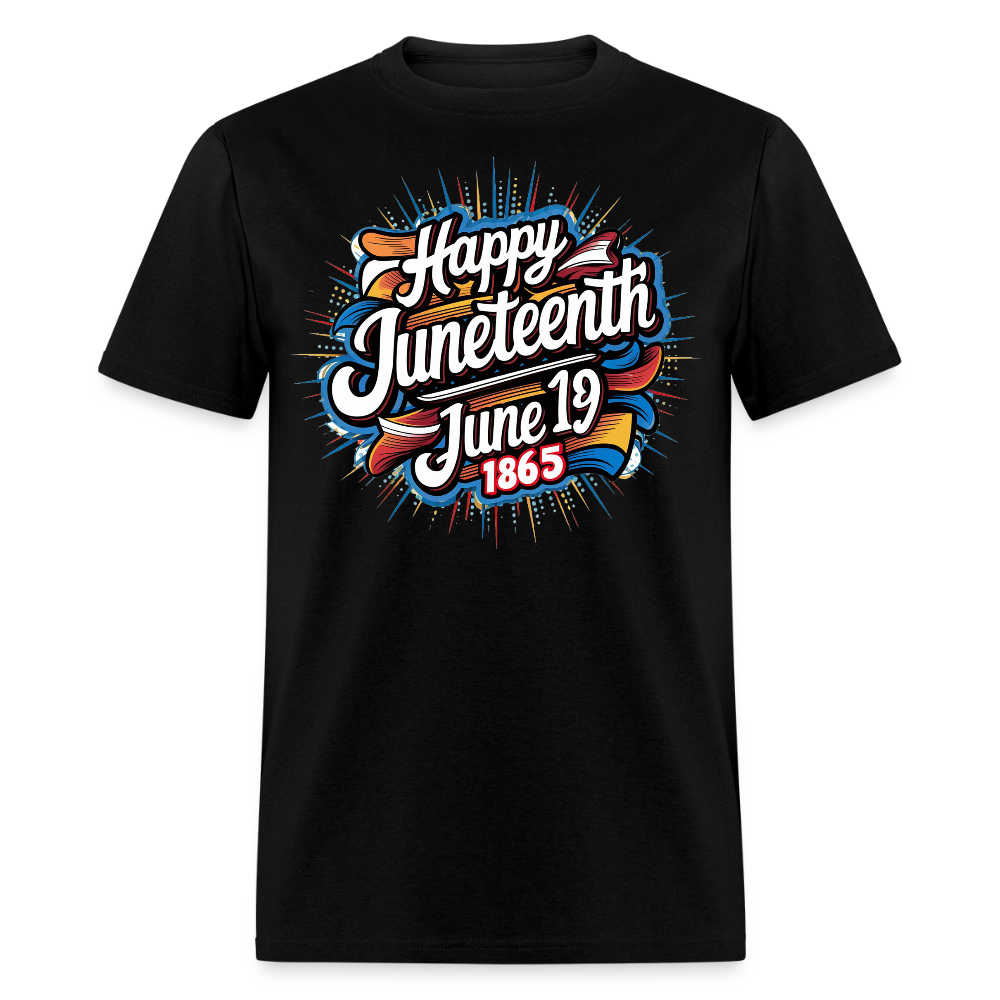 Happy Juneteenth 1865 June 19th Freedom T-shirt - black