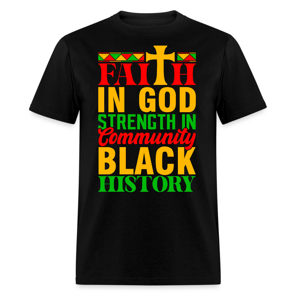 Faith In God Black History Tee Christian Black Community T-shirt - black