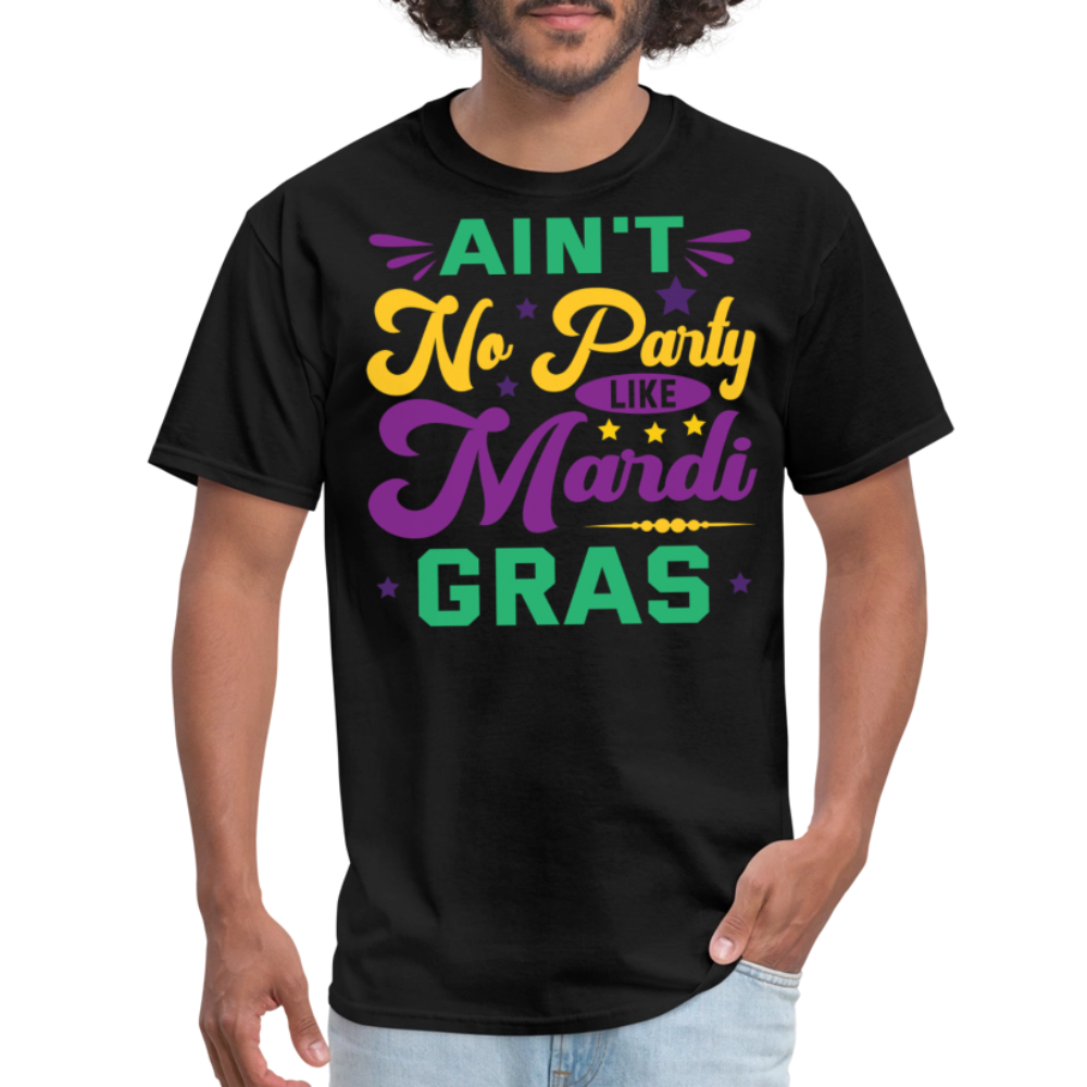 Funny Festival Ain't No Party Like Mardi Gras T-Shirt - black