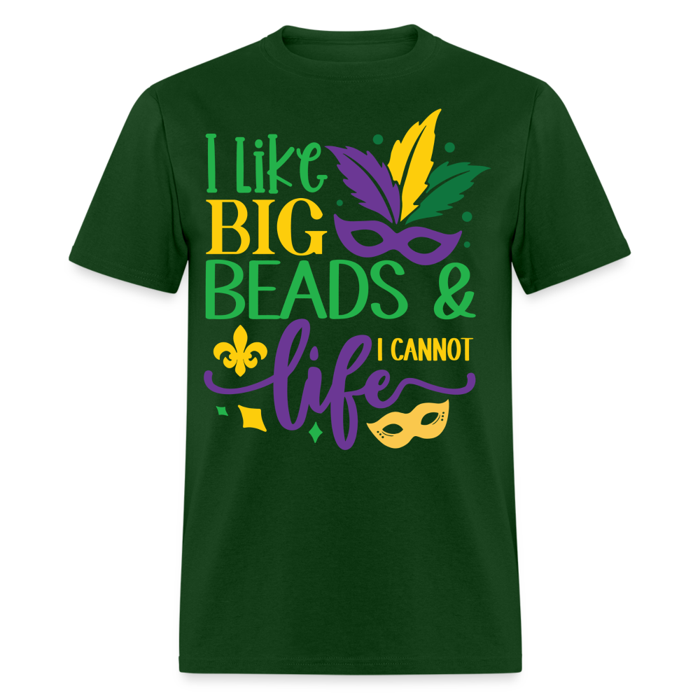 Big Beads and Life Mardi Gras Tee Funny Mardi Gras Bead T-shirt - forest green