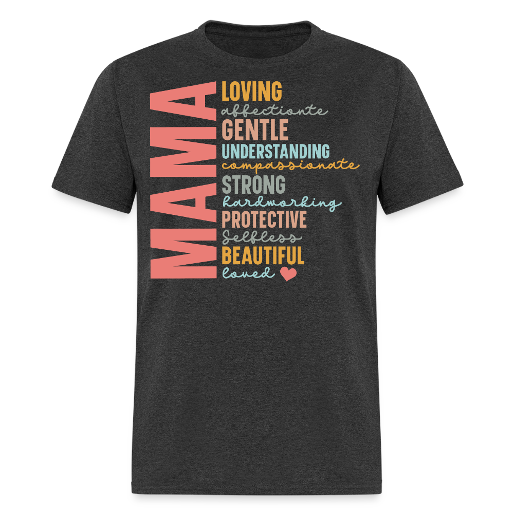 Loving Gentle Strong Mom T-shirt - heather black