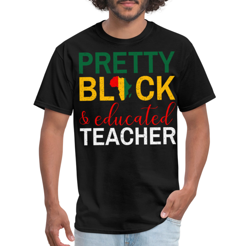 Teacher Appreciation Gift Pretty Black Educated Teacher T-shirt - black
