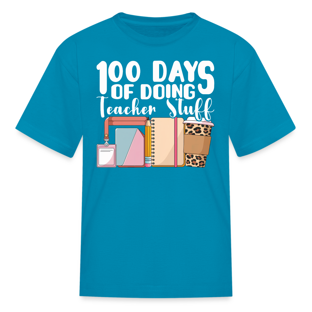 Fun and Cute Teacher Gift 100 Days of Doing Teacher Stuff T-Shirt - turquoise