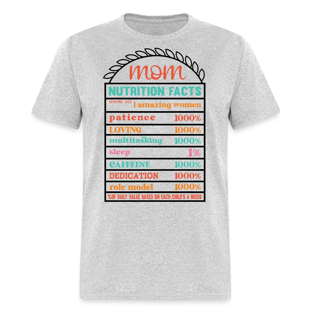 Funny Mom Nutrition Facts For Mother's Day Gift T-shirt - heather gray