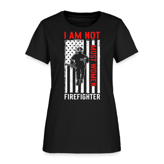 I Am Not Most Women Firefighter American Flag T-shirt - black