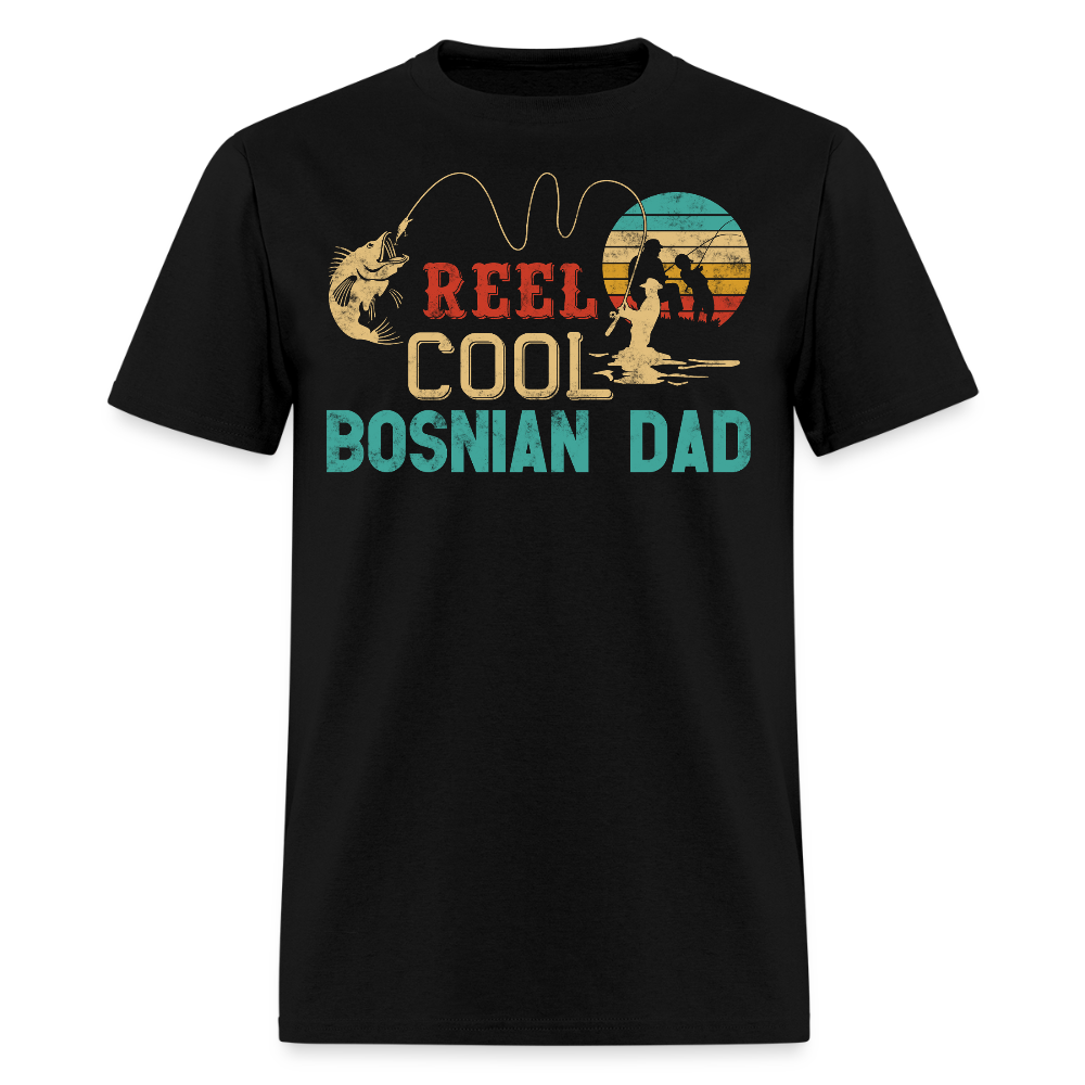Reel Cool Dad Fishing Funny Bosnian Father T-shirt - black