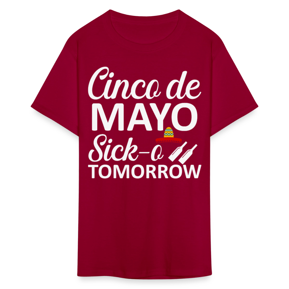 Sick-o Tomorrow Funny Mexican Holiday T-Shirt - dark red