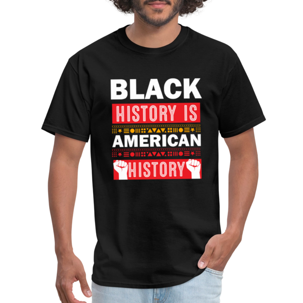 Black History Is American History Tee Unisex Black History Graphic T-shirt - black