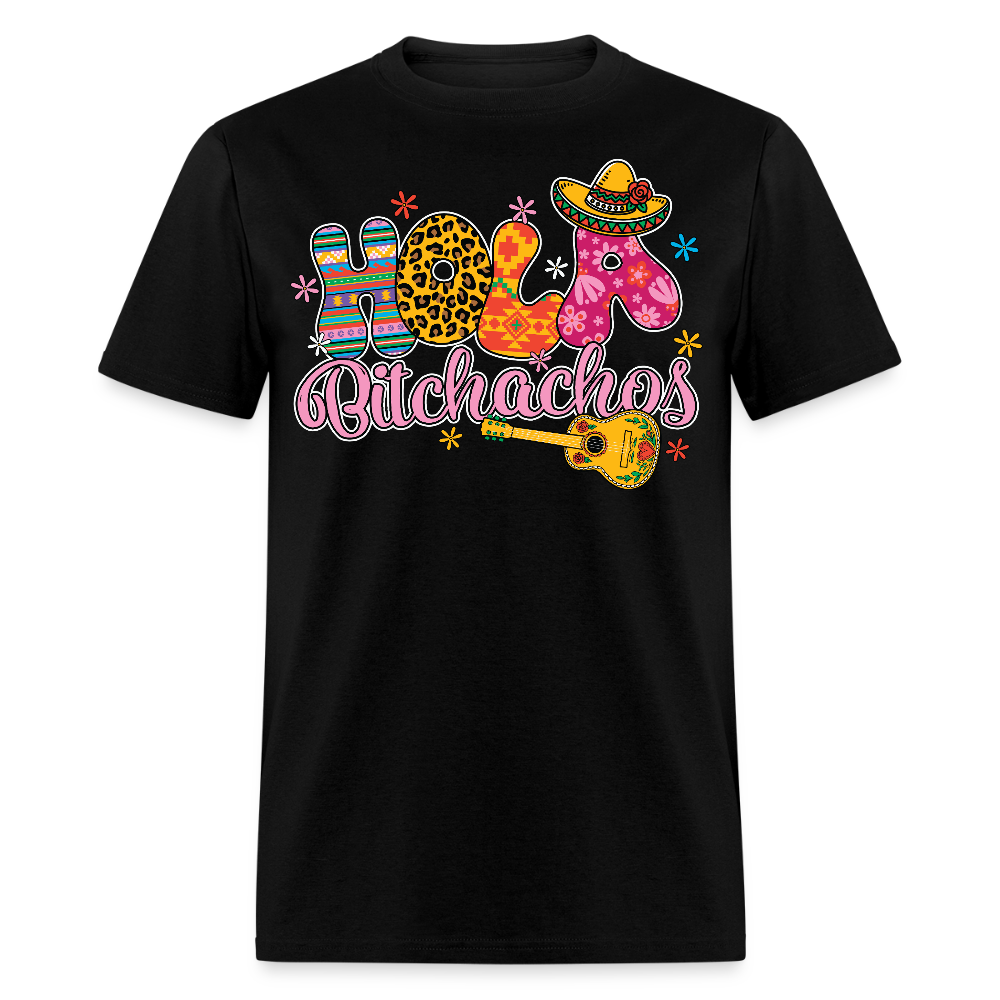 Hola Bitchachos Mexican Party Shirt Cinco de Mayo Funny Graphic T-shirt - black