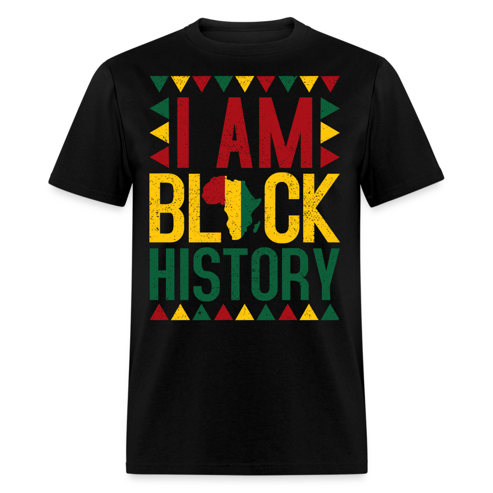 I Am Black History Shirt Cultural Heritage Unisex T-Shirt - black