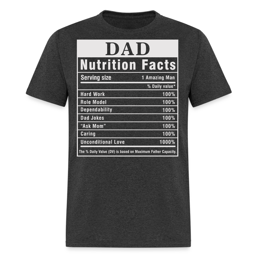 Funny Dad Tee With Nutrition Facts T-shirt - heather black
