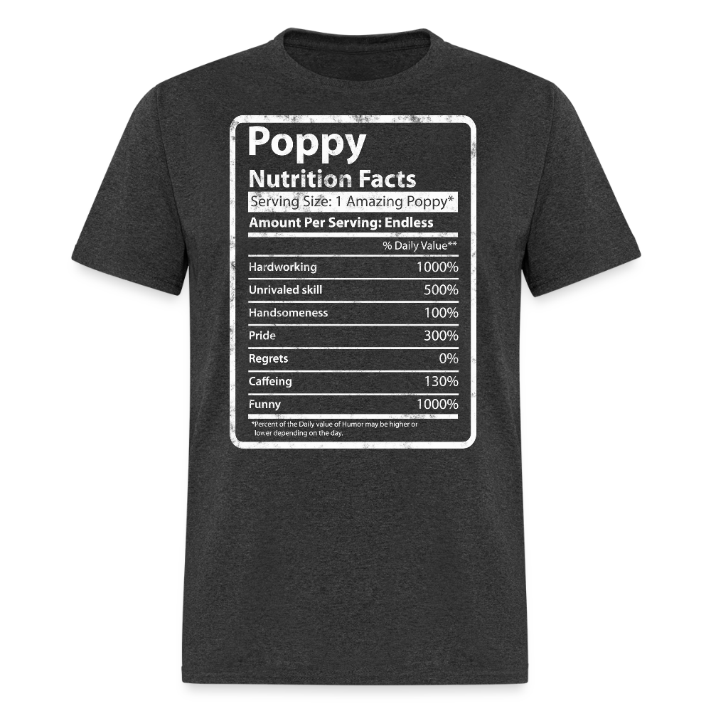 Funny Poppy Nutrition Facts Gifts For Dad T-shirt - heather black
