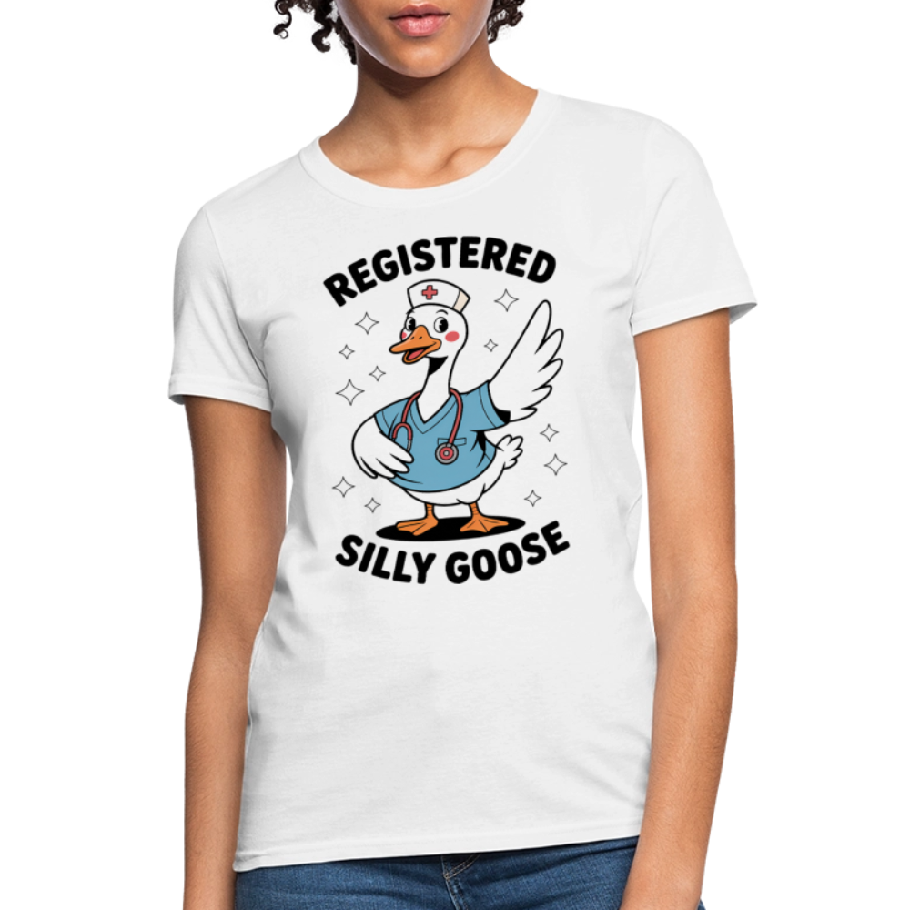 Registered Silly Goose Funny RN Nurse Gift T-Shirt - white