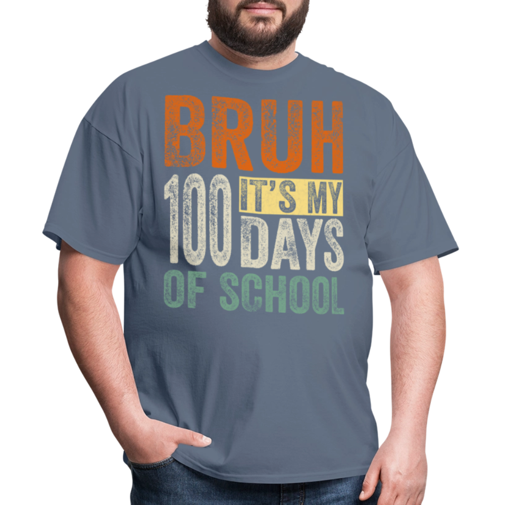 Bruh Its My 100 Days Of School - denim