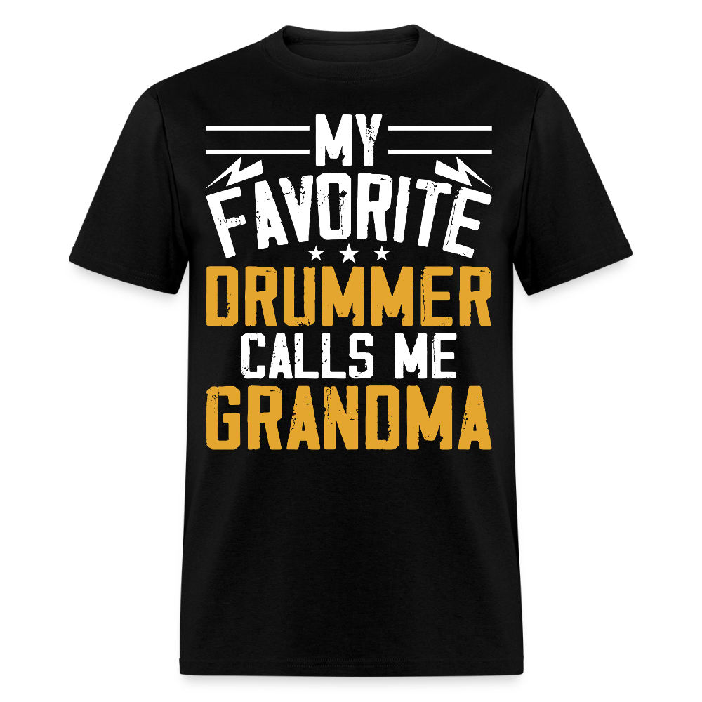 My Favorite Drummer Calls Me Grandma T-Shirt - black