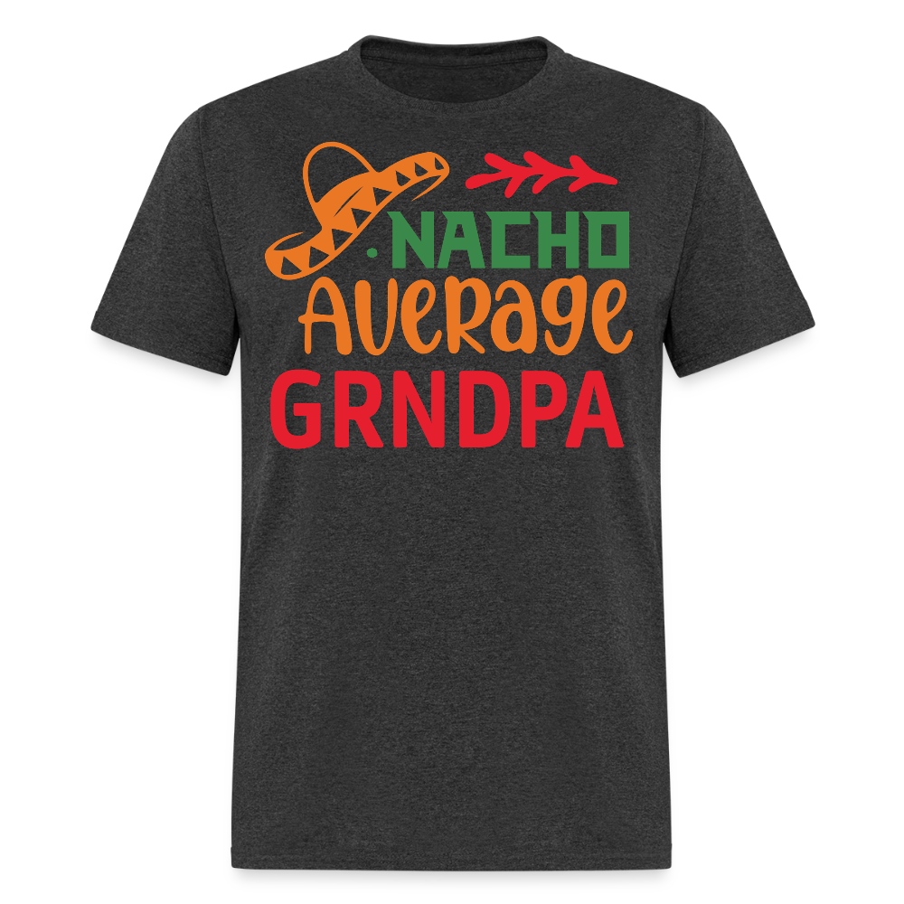 Mexican Grandpa Gifts Nacho Average Grandpa Funny T-shirt - heather black