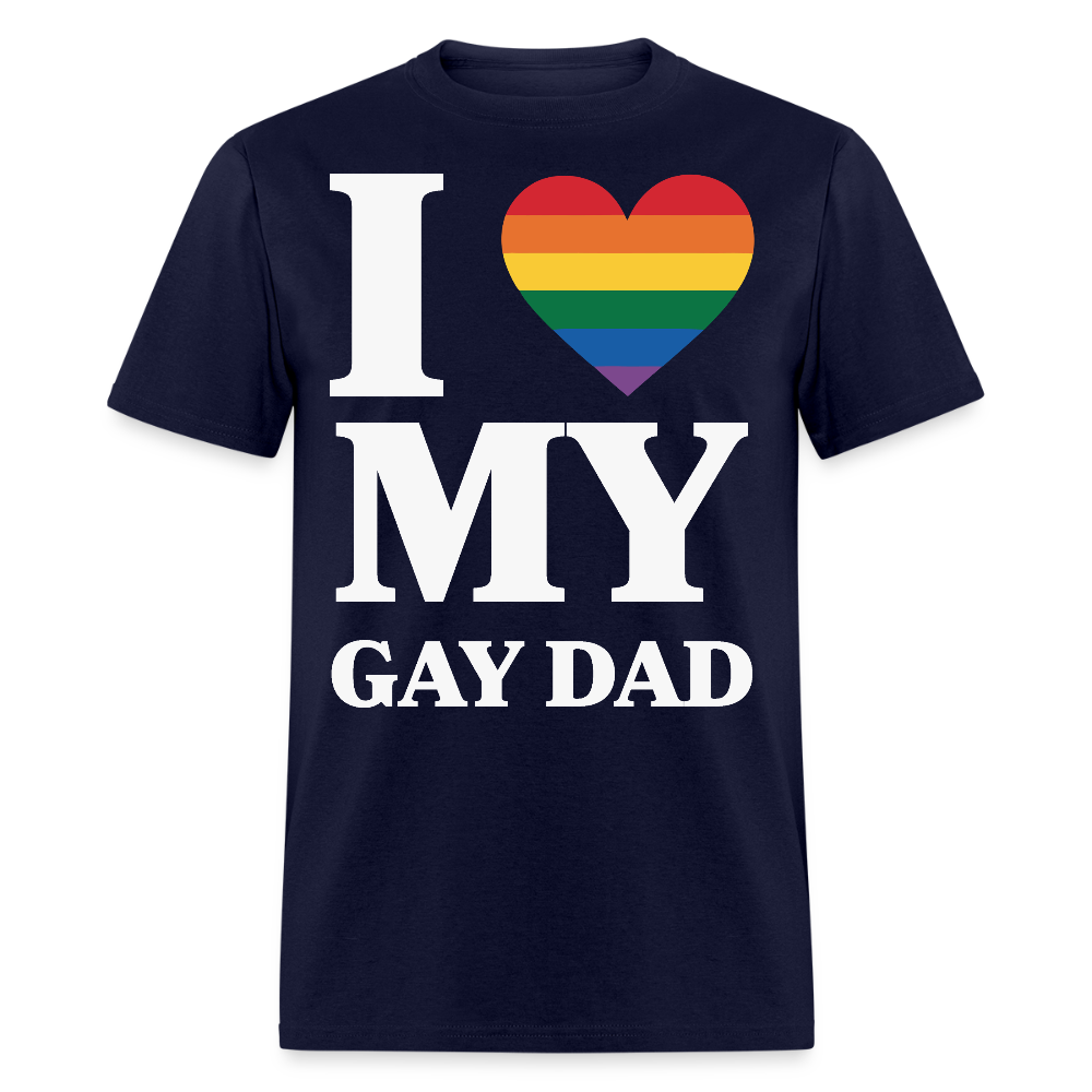 I Love My Gay Dad LGBTQ Pride T-shirt - navy