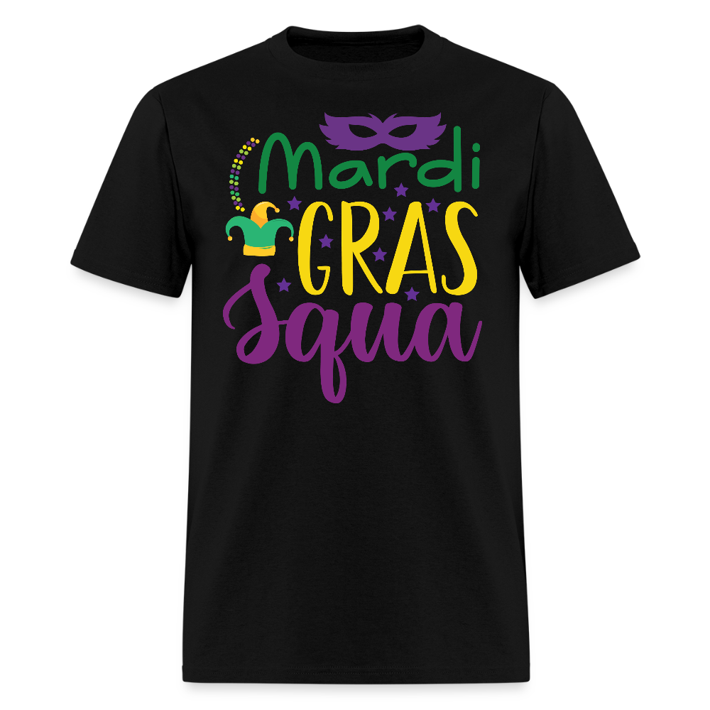 Mardi Gras Squad shirts For Groups New Orleans Party T-Shirt - black