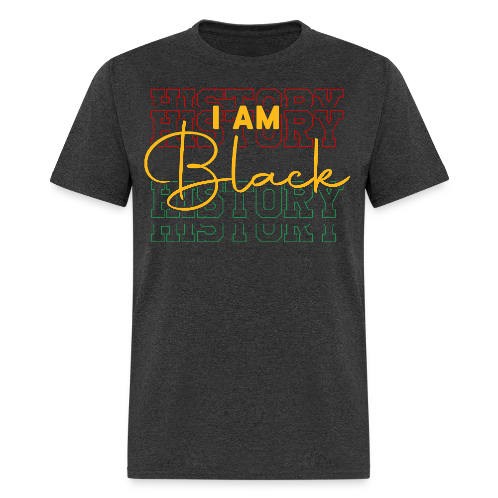 I Am Black History Graphic Tees for Black Empowerment T-shirt - heather black