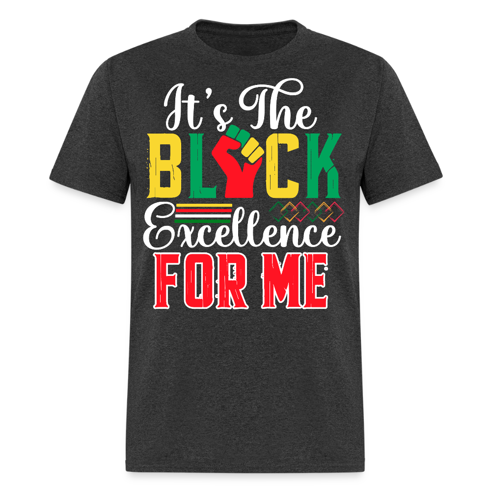Black Excellence T-shirts For Men and Women T-Shirt - heather black