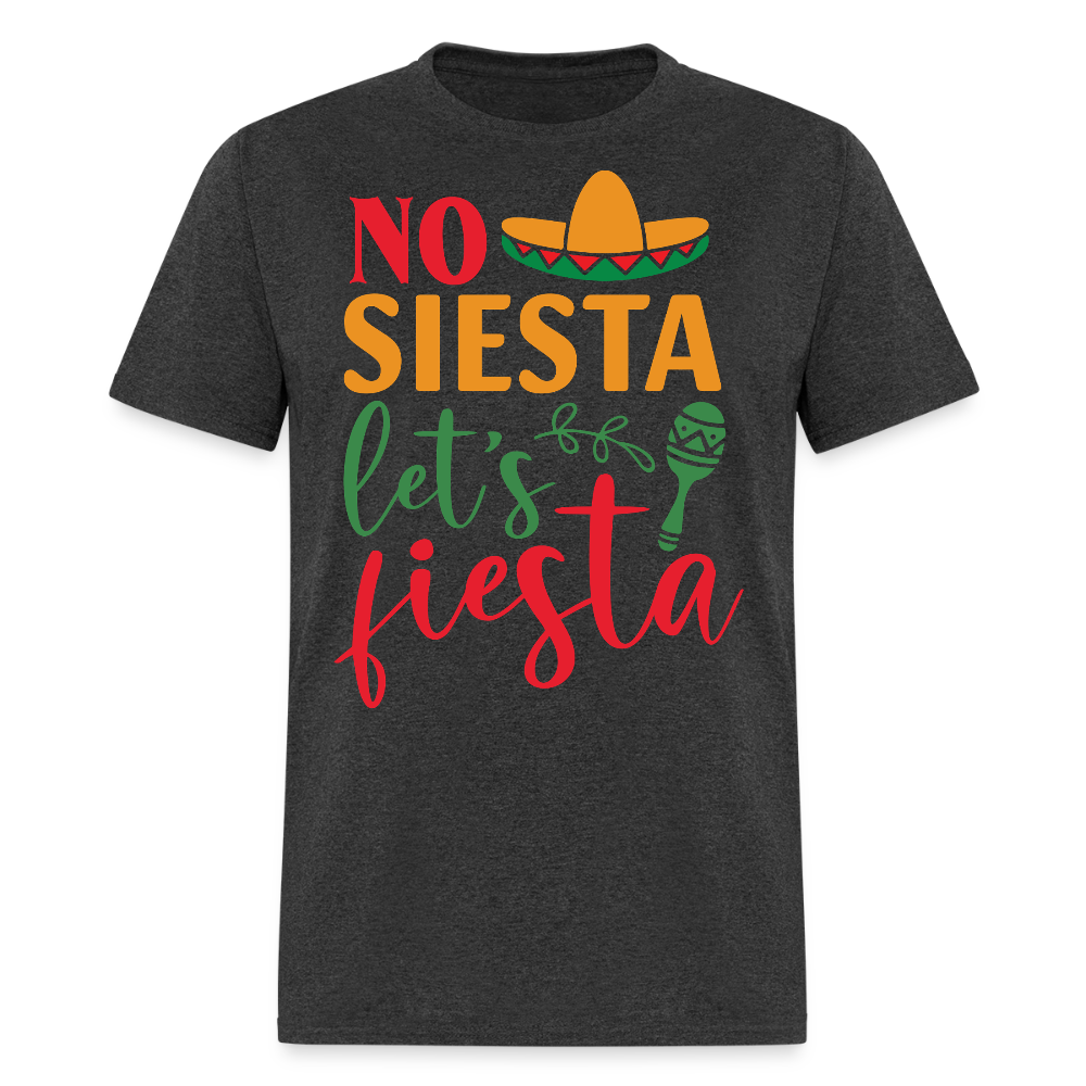 Funny Cinco de Mayo Party Tee No Siesta Let's Fiesta T-shirt - heather black