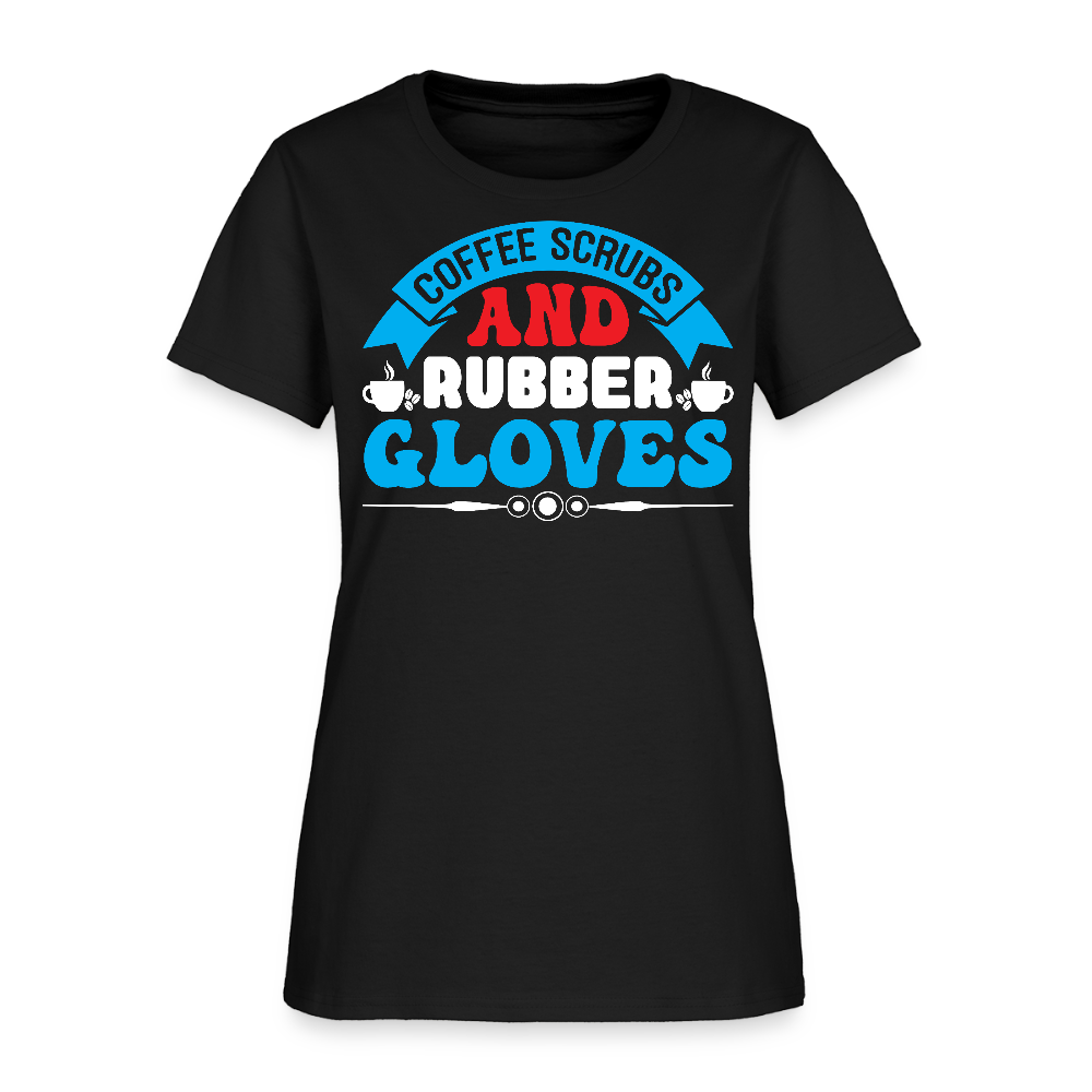 Coffee Scrubs And Rubber Gloves Funny Nurse T-Shirt - black