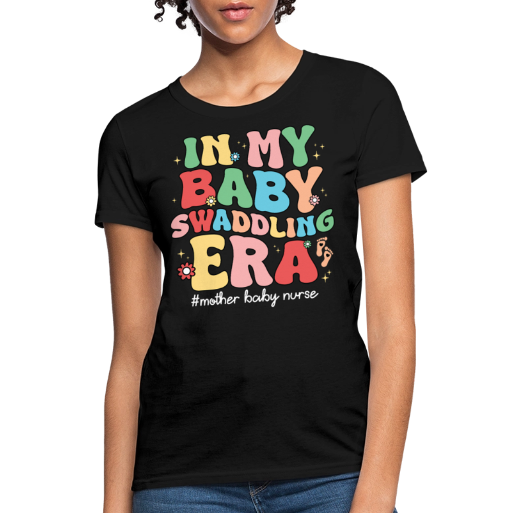 In My Baby Swaddling Era Mother Baby Nurse T-Shirt - black