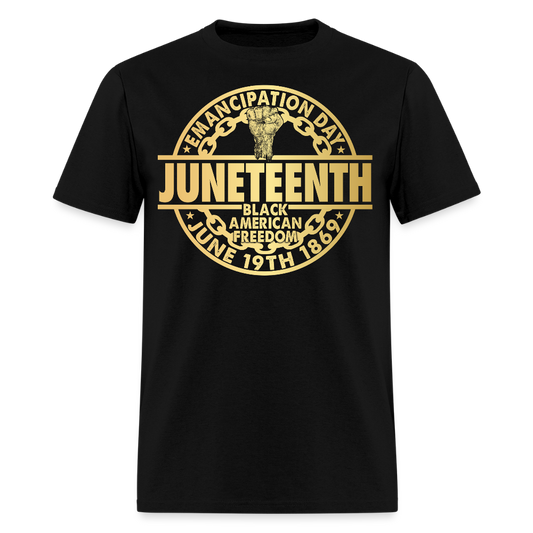 Juneteenth Emancipation Day Black Freedom T-Shirt - black