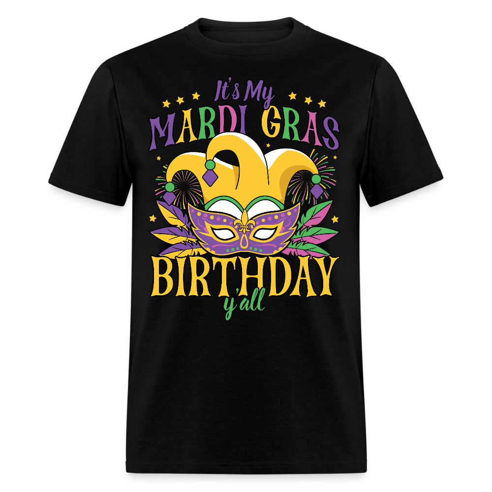 Funny Mardi Gras Birthday Party Outfit Mardi Gras Birthday Y'all T-shirt - black