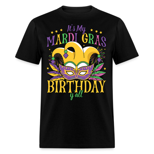 Funny Mardi Gras Birthday Party Outfit Mardi Gras Birthday Y'all T-shirt - black