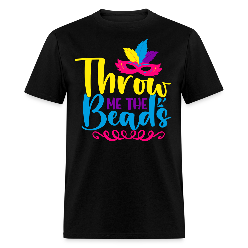 Throw Me The Beads Funny Mardi Gras T-shirt - black