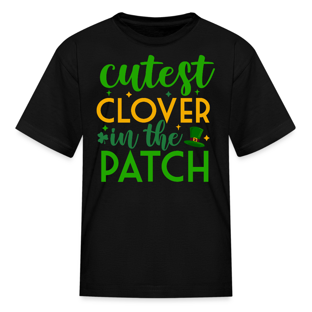 Cutest Clover In The Patch Kids T-shirt - black