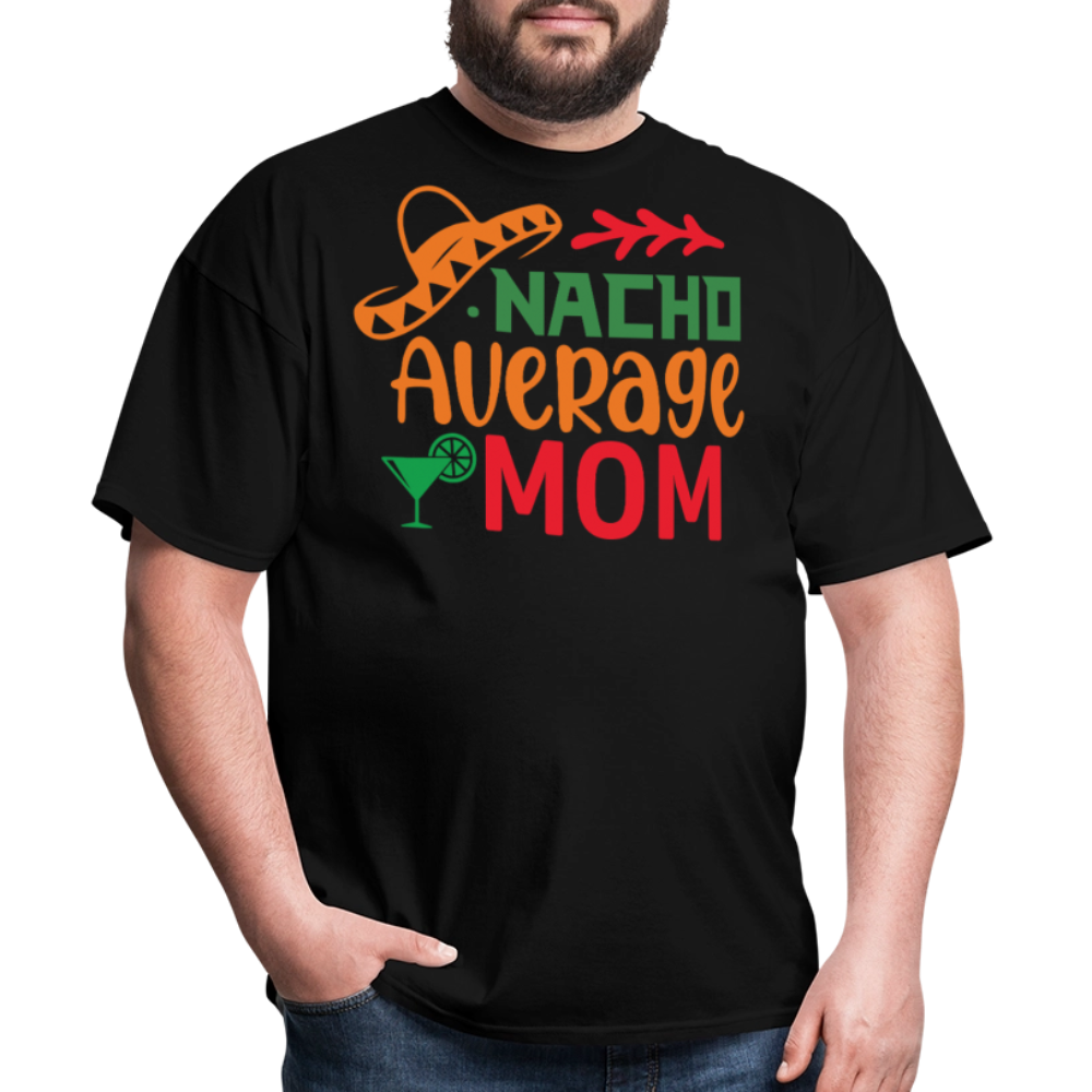 Cinco De Mayo Mom Outfit Nacho Average Mom T-shirt - black