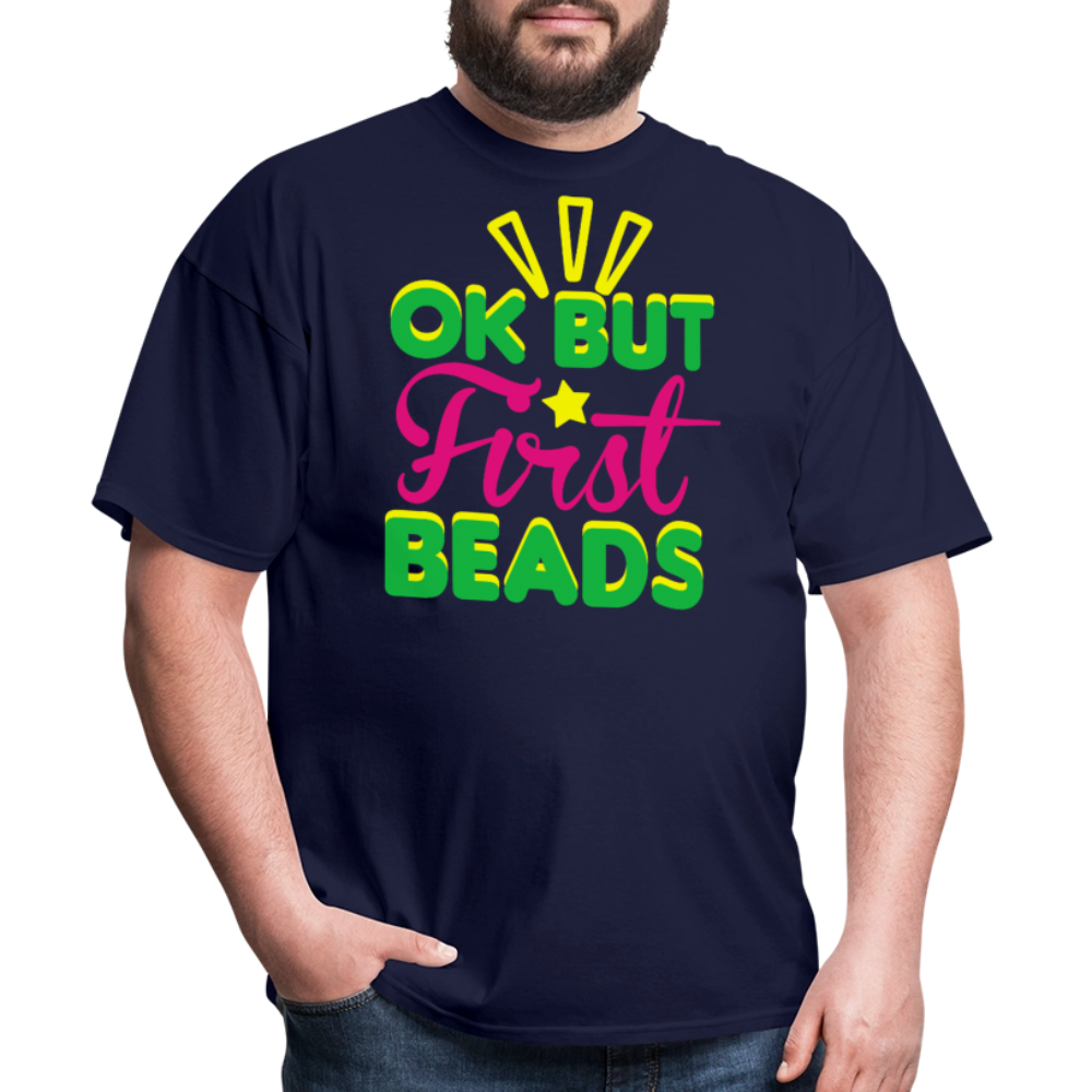 Ok But First Beads Tee Mardi Gras Bead Collecting T-shirt - navy