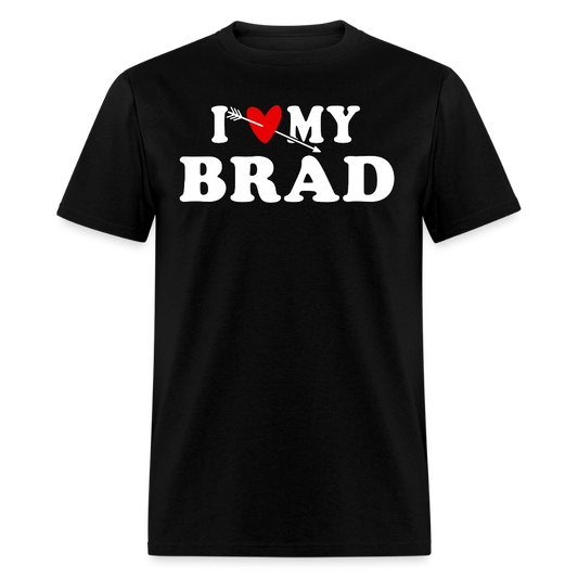 I Love My Brad Cute Relationship T-shirt - black