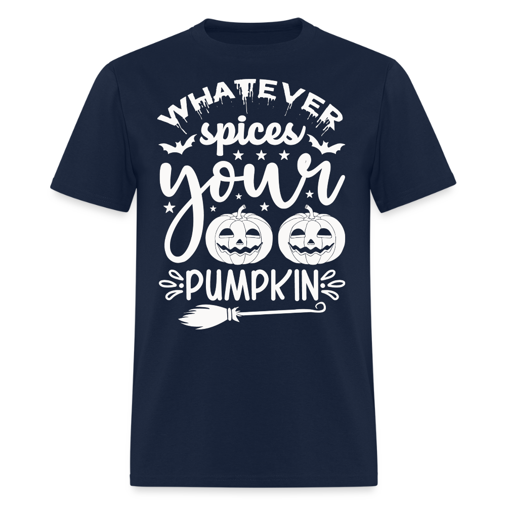 Whatever Spices Your Pumpkin Funny Halloween T-Shirt - navy