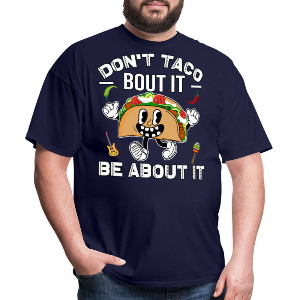 Don't Taco Bout It Tee Funny Taco Graphic T-shirt - navy