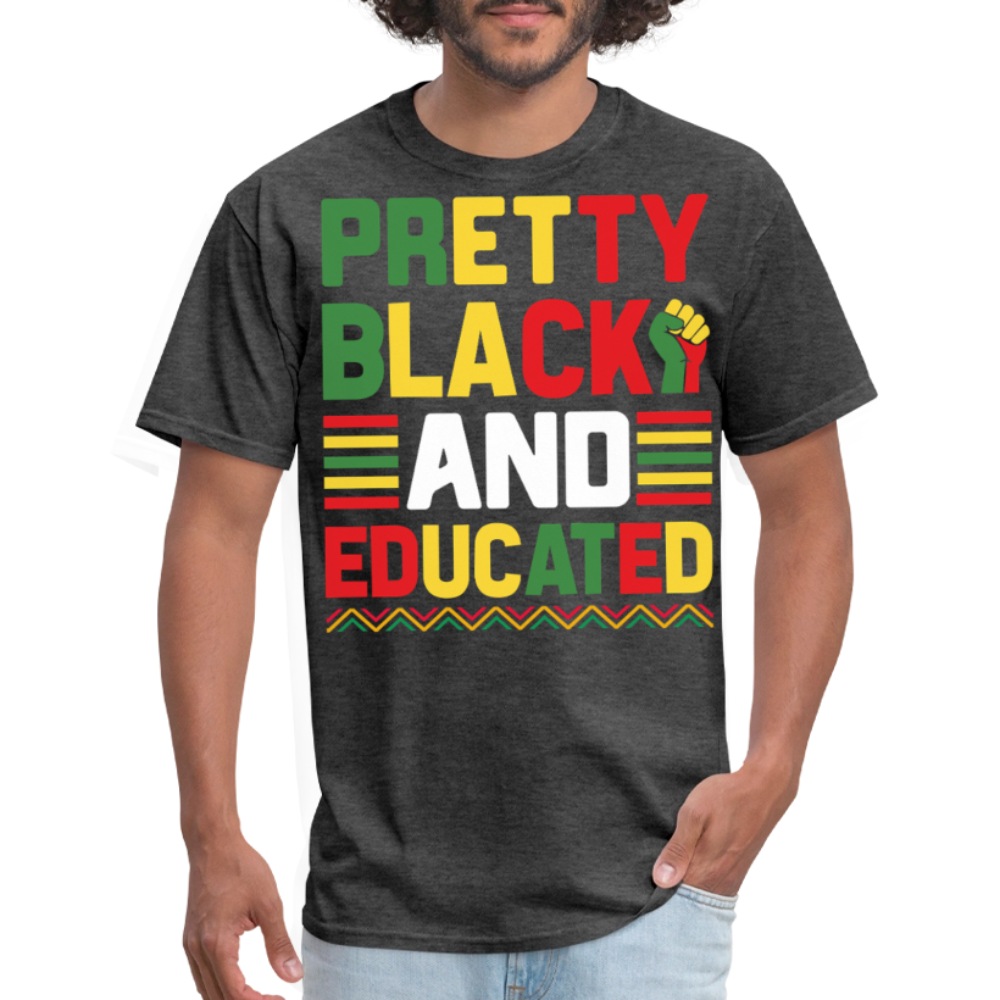 Pretty Black And Educated Tee Melanin Inspired Graphic T-shirt - heather black