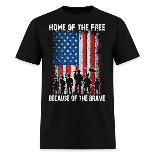Home Of The Free Because Of The Brave Patriotic Military T-Shirt - black