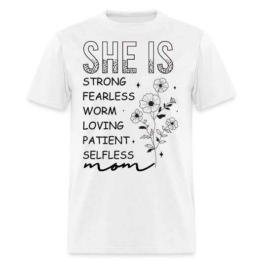 Selfless And Loving Mom Gift T-shirt - white
