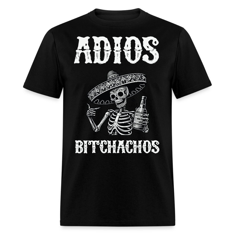 Funny Mexican Skeleton Drinking Tee Adios Bitchachos Fiesta T-shirt - black