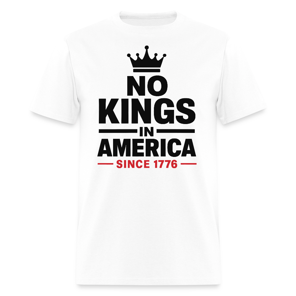 No Kings In America 1776 Patriotic T-Shirt - white