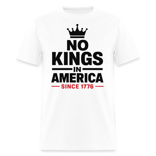No Kings In America 1776 Patriotic T-Shirt - white
